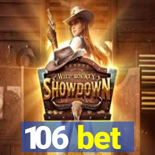 106 bet